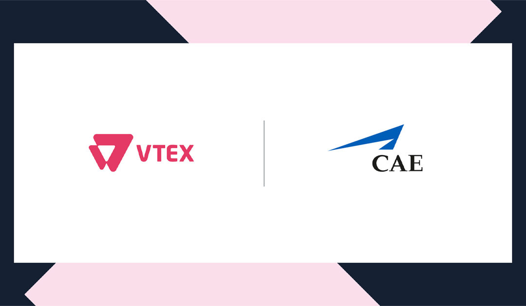 VTEX and Pivotree Selected by Global High-Technology Leader CAE to Launch B2B Marketplaces