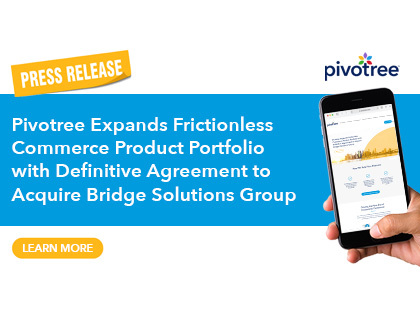 Pivotree Expands Frictionless Commerce Product Portfolio with Definitive Agreement to Acquire Bridge Solutions Group Corp.