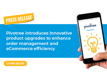 Pivotree introduces innovative product upgrades to enhance order management and eCommerce efficiency