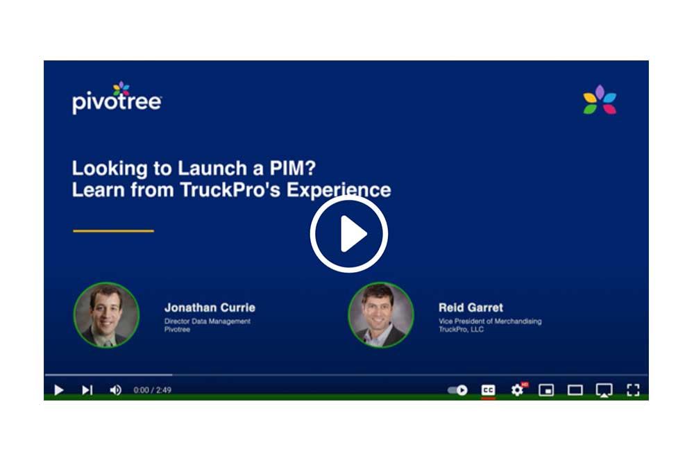 Looking to launch a PIM – Learn from TruckPros Experience